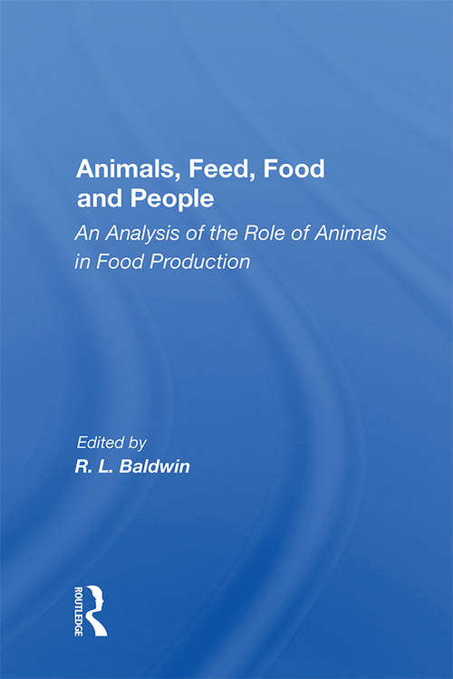 Book cover of Animals, Feed, Food And People: An Analysis Of The Role Of Animals In Food Production