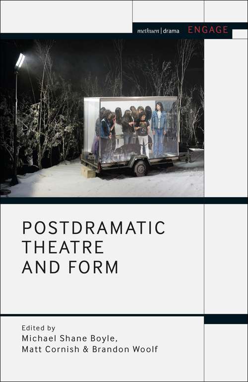 Book cover of Postdramatic Theatre and Form (Methuen Drama Engage)