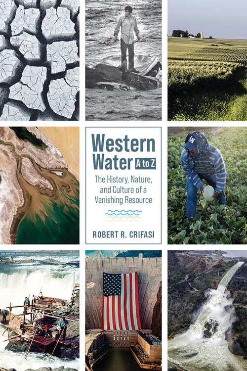 Book cover of Western Water A to Z: The History, Nature, and Culture of a Vanishing Resource