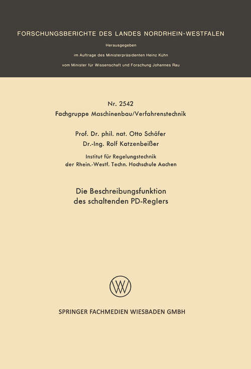 Book cover of Die Beschreibungsfunktion des schaltenden PD-Reglers (1976) (Forschungsberichte des Landes Nordrhein-Westfalen #2542)