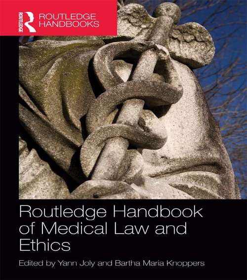 Book cover of Routledge Handbook of Medical Law and Ethics