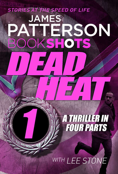 Book cover of Dead Heat – Part 1: BookShots (Dead Heat)
