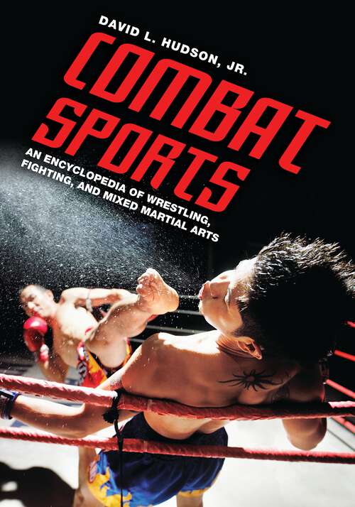 Book cover of Combat Sports: An Encyclopedia of Wrestling, Fighting, and Mixed Martial Arts