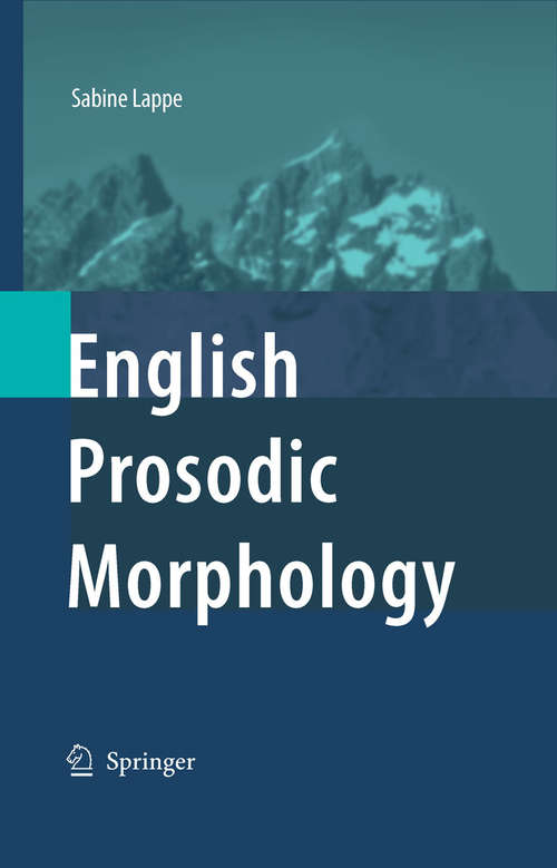 Book cover of English Prosodic Morphology (2007)