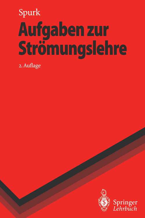 Book cover of Aufgaben zur Strömungslehre (2. Aufl. 1996) (Springer-Lehrbuch)