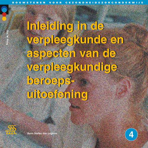 Book cover of Inleiding in de verpleegkunde en aspecten van de verpleegkundige beroepsuitoefening: Niveau 4 (2nd ed. 2002)