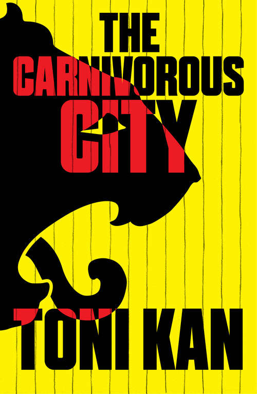 Book cover of The Carnivorous City