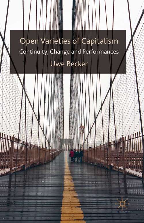Book cover of Open Varieties of Capitalism: Continuity, Change and Performances (2009)