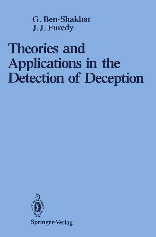 Book cover of Theories and Applications in the Detection of Deception: A Psychophysiological and International Perspective (1990)