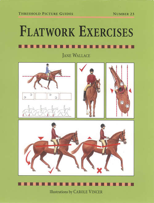 Book cover of FLATWORK EXERCISES (2) (Threshold Picture Guides #23)
