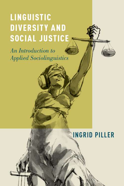 Book cover of LINGUISTIC DIVERSITY & SOCIAL JUSTICE C: An Introduction to Applied Sociolinguistics
