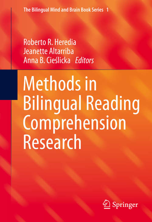 Book cover of Methods in Bilingual Reading Comprehension Research (1st ed. 2016) (The Bilingual Mind and Brain Book Series #1)