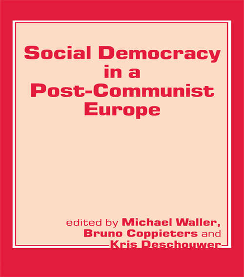 Book cover of Social Democracy in a Post-communist Europe