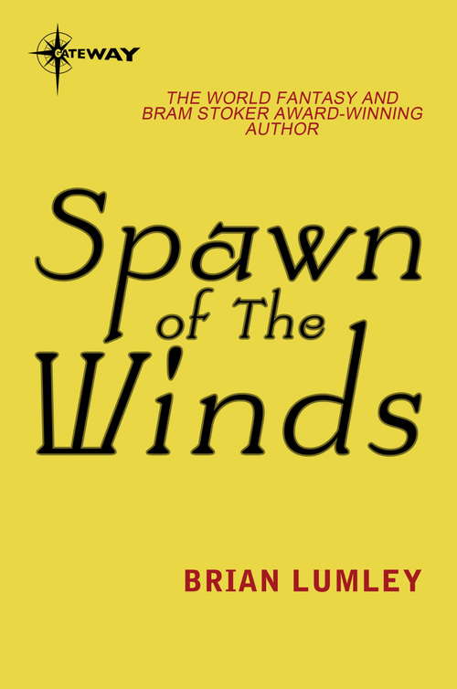 Book cover of Spawn of the Winds: The Clock Of Dreams; Spawn Of The Winds (Titus Crow: Vol. 4)