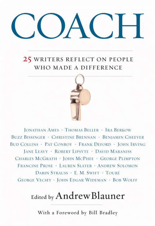 Book cover of Coach: 25 Writers Reflect on People Who Made a Difference (2)