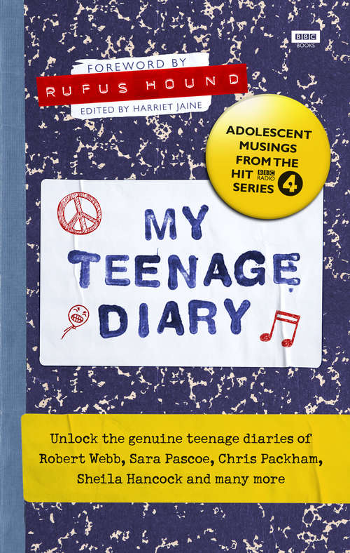 Book cover of My Teenage Diary: Adolescent Musings from the Hit BBC Radio 4 Series