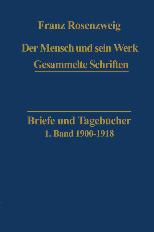 Book cover of Briefe und Tagebücher (1979) (Franz Rosenzweig Gesammelte Schriften #1)