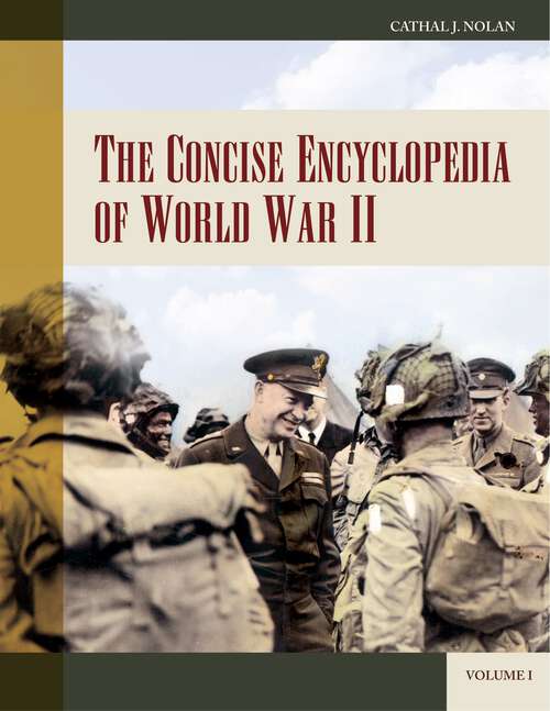 Book cover of The Concise Encyclopedia of World War II [2 volumes]: [2 volumes]