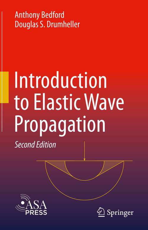 Book cover of Introduction to Elastic Wave Propagation (2nd ed. 2023)