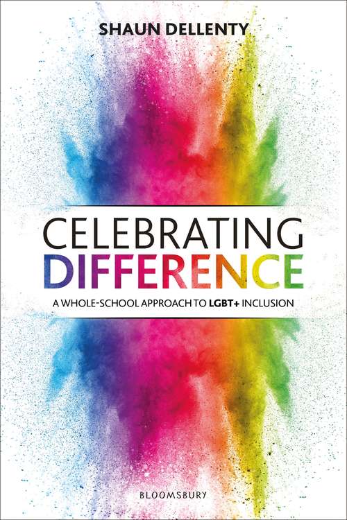 Book cover of Celebrating Difference: A whole-school approach to LGBT+ inclusion