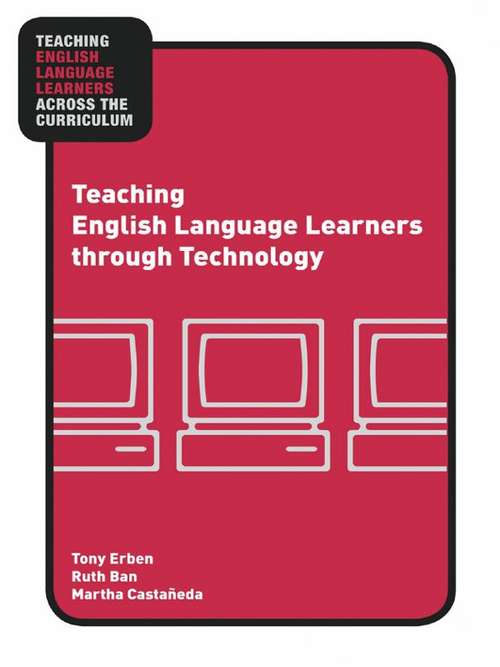 Book cover of Teaching English Language Learners through Technology