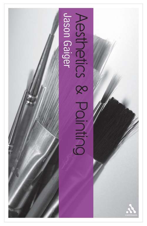 Book cover of Aesthetics and Painting (Bloomsbury Aesthetics)
