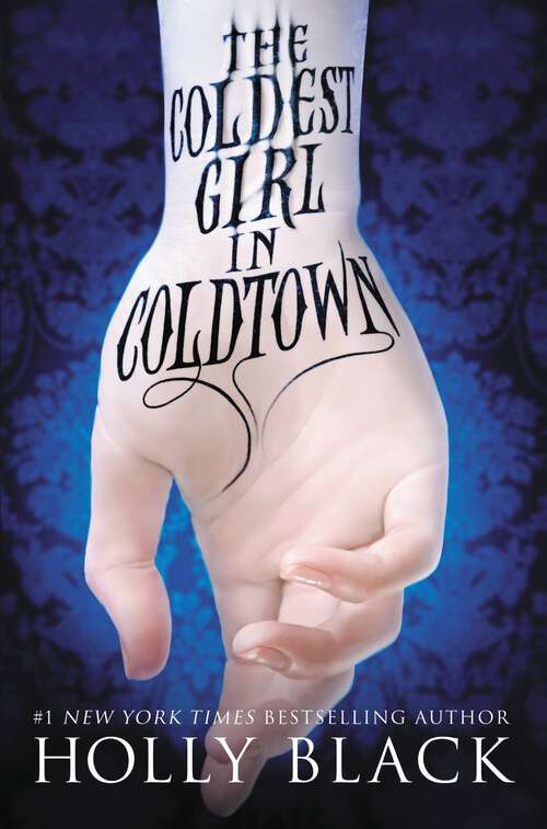 Book cover of The Coldest Girl in Coldtown (The Coldest Girl in Coldtown)