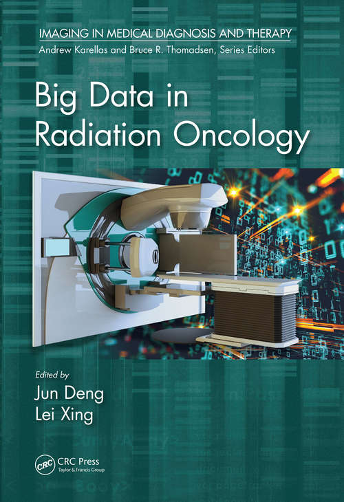Book cover of Big Data in Radiation Oncology (Imaging in Medical Diagnosis and Therapy)