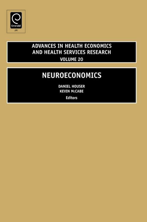 Book cover of Neuroeconomics (Advances in Health Economics & Health Services Research #20)