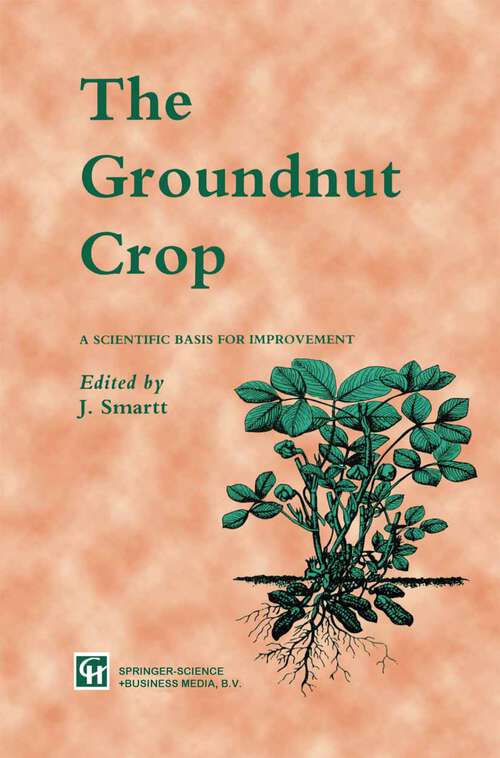 Book cover of The Groundnut Crop: A scientific basis for improvement (1994)