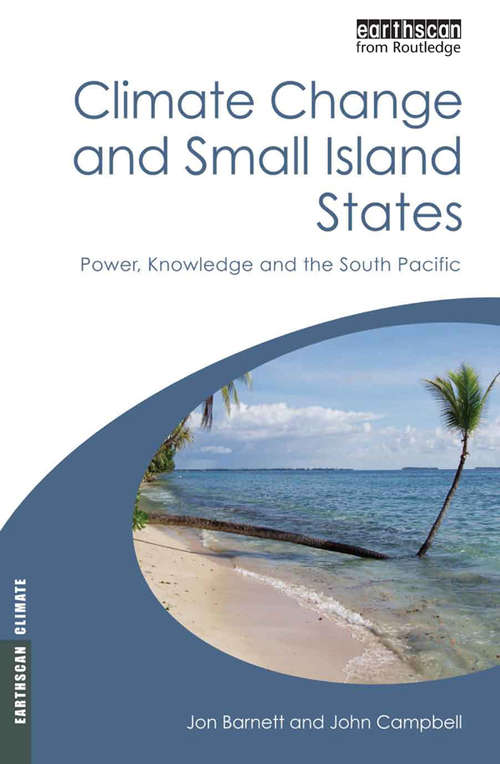 Book cover of Climate Change and Small Island States: Power, Knowledge and the South Pacific