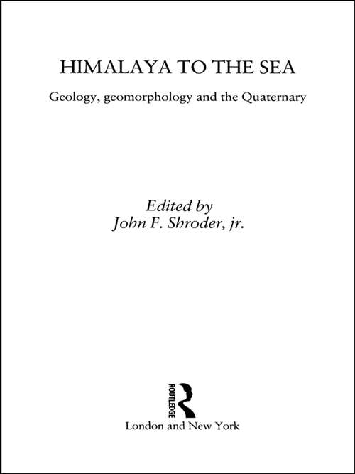 Book cover of Himalaya to the Sea: Geology, Geomorphology and the Quaternary
