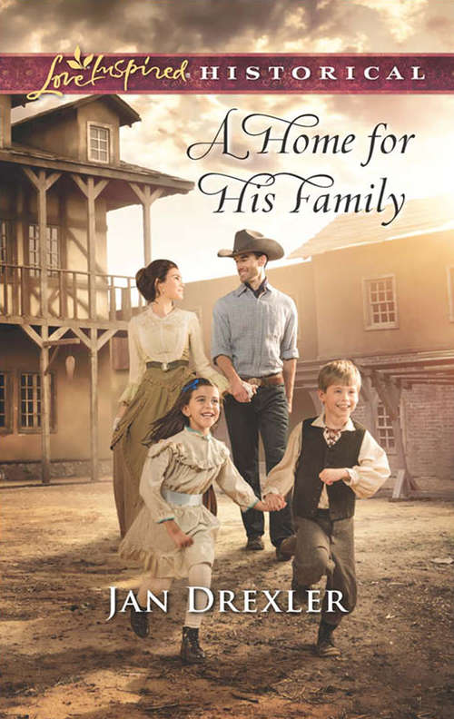 Book cover of A Home for His Family: Wolf Creek Widow His Precious Inheritance A Home For His Family The Matchmaker's Match (ePub First edition) (Mills And Boon Love Inspired Historical Ser.)