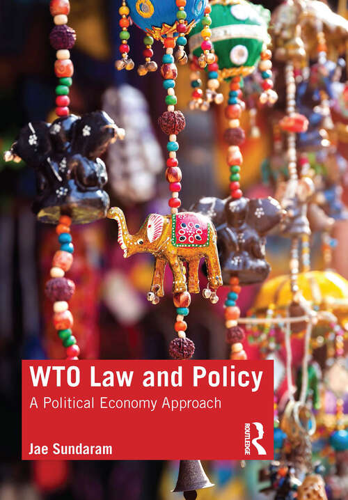 Book cover of WTO Law and Policy: A Political Economy Approach