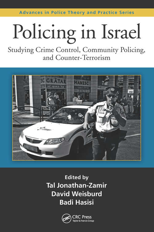 Book cover of Policing in Israel: Studying Crime Control, Community, and Counterterrorism