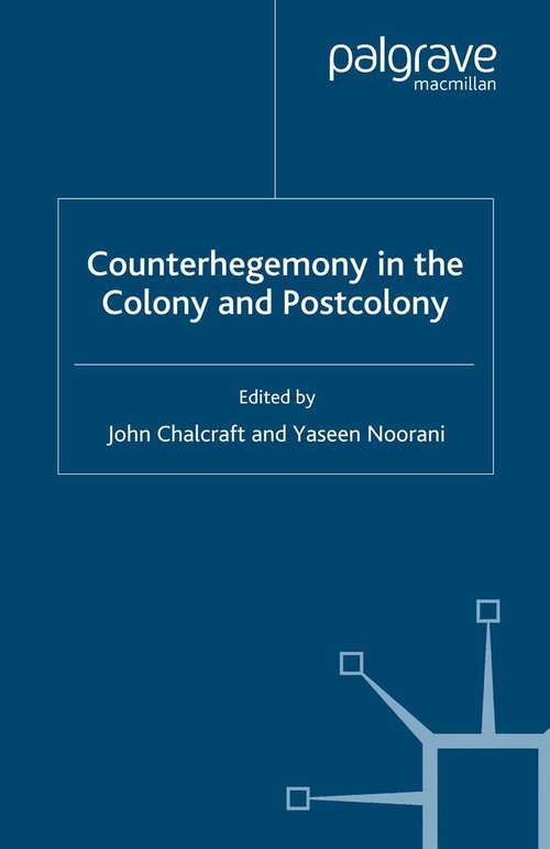 Book cover of Counterhegemony in the Colony and Postcolony (2007)