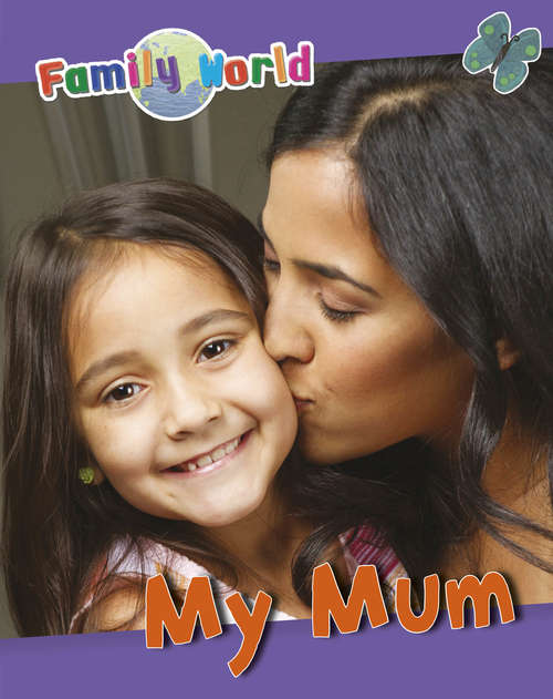 Book cover of My Mum (Family World #1)
