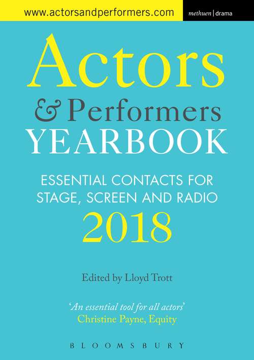 Book cover of Actors and Performers Yearbook 2018: Essential Contacts for Stage, Screen and Radio