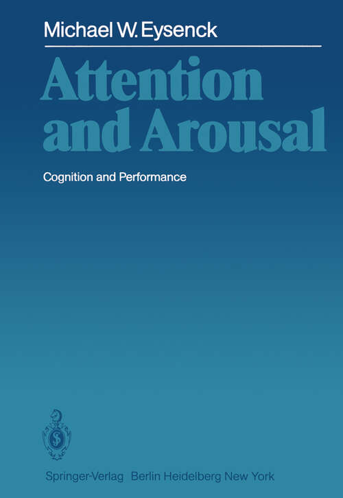 Book cover of Attention and Arousal: Cognition and Performance (1982)
