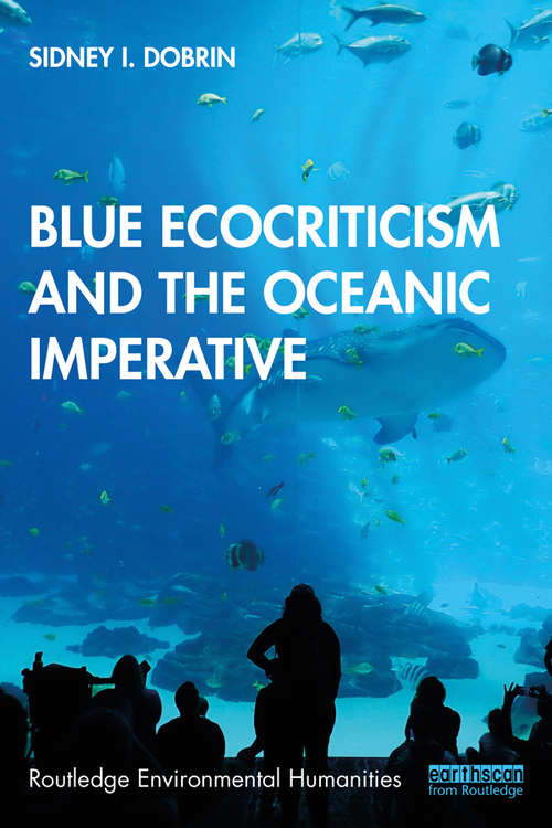 Book cover of Blue Ecocriticism and the Oceanic Imperative (Routledge Environmental Humanities)