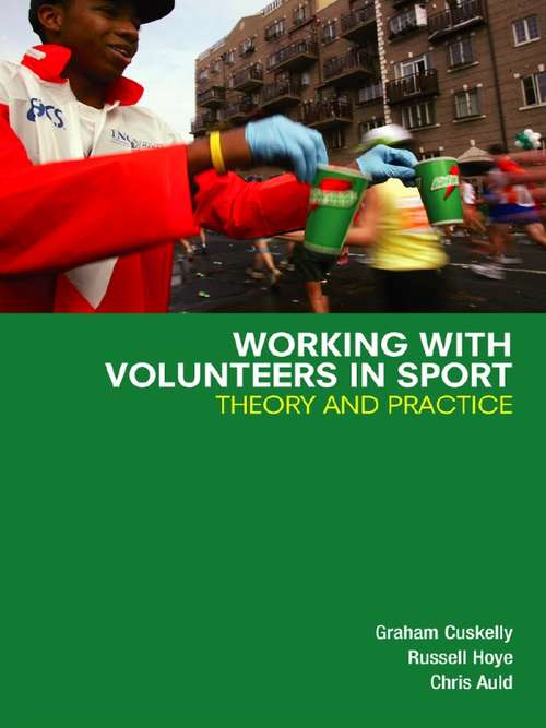 Book cover of Working with Volunteers in Sport: Theory and Practice