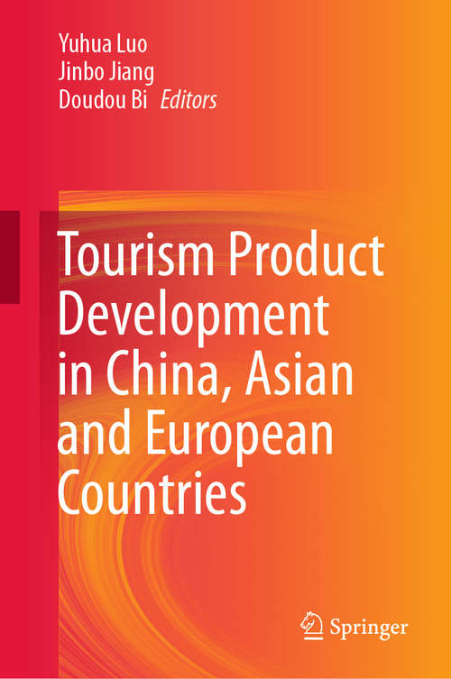 Book cover of Tourism Product Development in China, Asian and European Countries (1st ed. 2020)