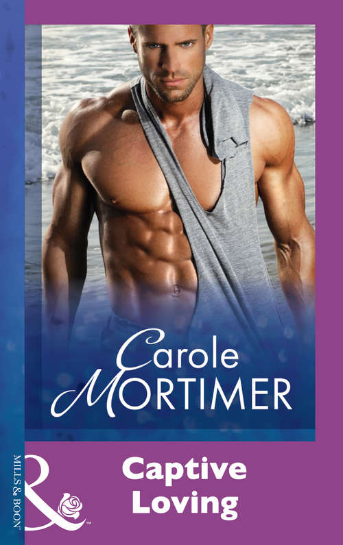 Book cover of Captive Loving (ePub First edition) (Mills And Boon Modern Ser.)