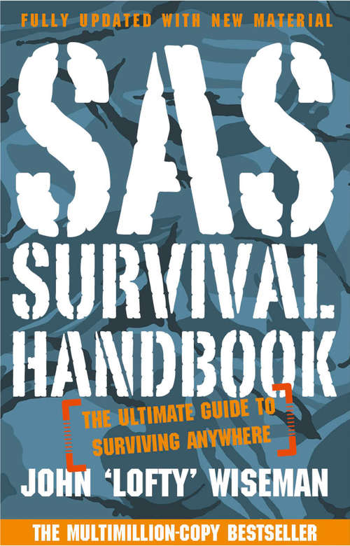 Book cover of SAS Survival Handbook: The Ultimate Guide To Surviving Anywhere (ePub, New edition)
