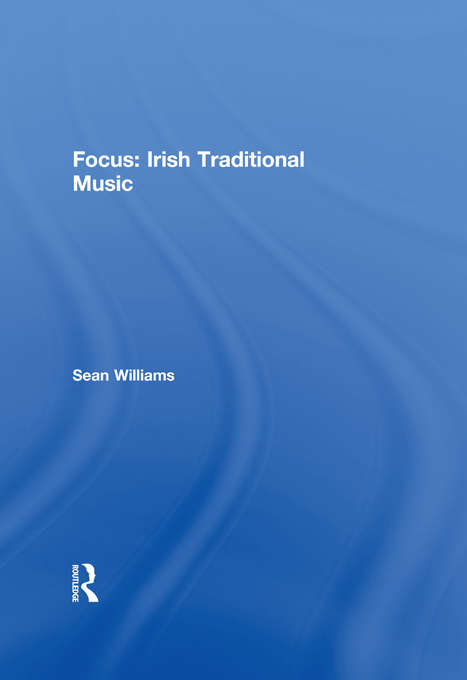 Book cover of Focus: Irish Traditional Music