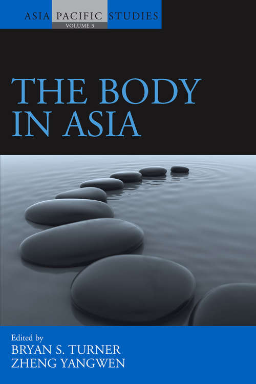 Book cover of The Body in Asia (Asia-Pacific Studies: Past and Present #3)