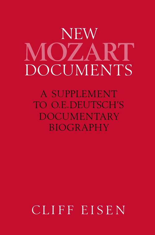 Book cover of New Mozart Documents: A Supplement to O.E.Deutsch’s Documentary Biography (1st ed. 1991)