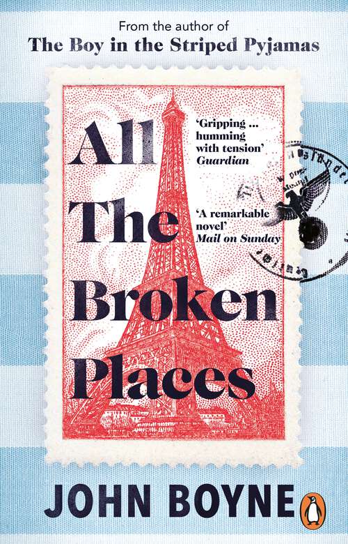 Book cover of All The Broken Places: The Sequel to The Boy In The Striped Pyjamas