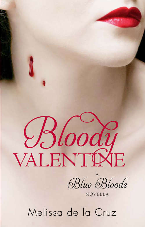 Book cover of Bloody Valentine: Blue Bloods (Blue Bloods #6)