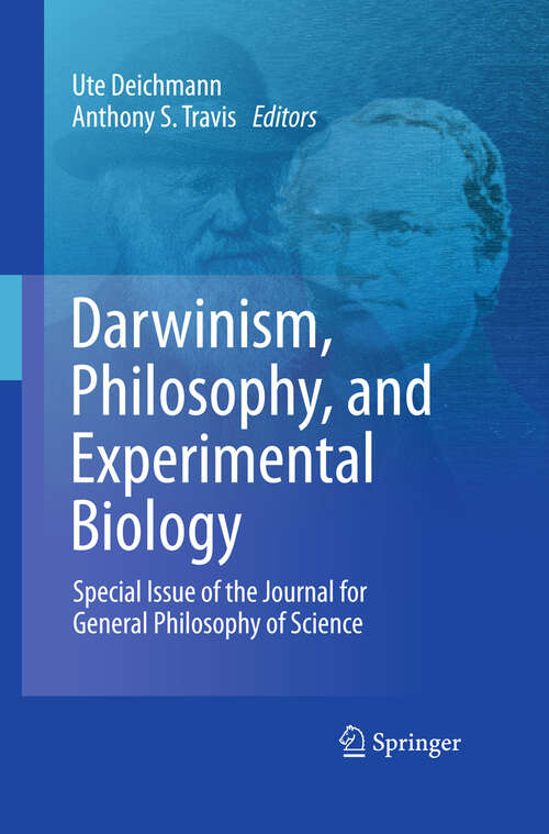 Book cover of Darwinism, Philosophy, and Experimental Biology: Special Issue of the Journal for General Philosophy of Science (2011)